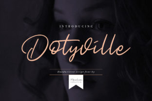 Dotyville: The Bold Handwritten Font for Crafting Beautiful Products