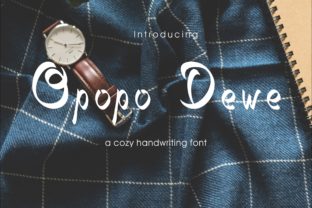 Opopo Dewe: A Casual Handwriting Font for Creative Products